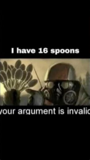 "I have 16 spoons" — Your argument is invalid 💀☢️