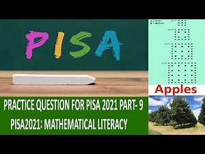 PRACTICE QUESTION FOR PISA 2021 PART 9 MATHEMATICAL LITERACY