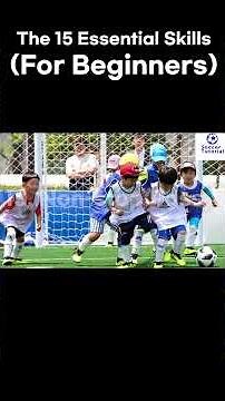 (For Soccer Beginners) The 15 Essential Skills 9