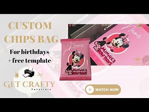 DIY CUSTOM CHIPS BAG | perfect for Birthdays + FREE Canva blank template