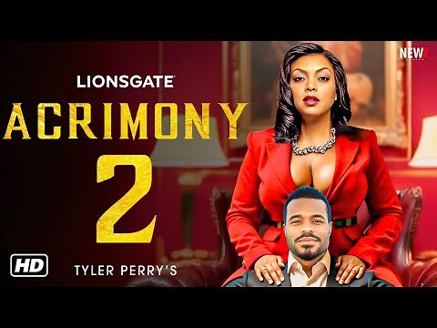 Acrimony 2 Trailer - Tyler Perry's Movie 2025, Taraji P. Henson, Release Date, Cast, Plot, Sequel