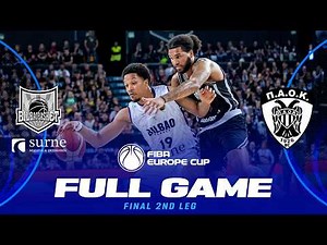 Finals | Surne Bilbao Basket v PAOK BC | Full Basketball Game | FIBA Europe Cup 2025-26