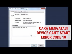 MENGATASI DEVICE CAN'T START ERROR CODE 10