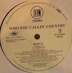 Who You Callin' Country - Shawty