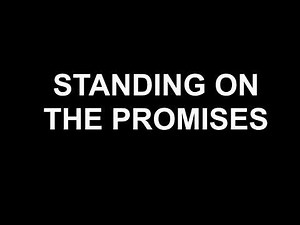 Standing on the Promises (Lyric Video ) by Alan Jackson