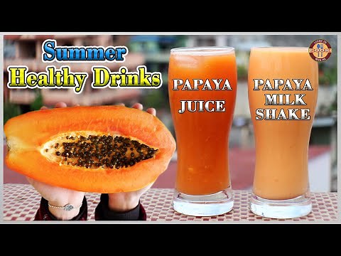 Make Healthy PAPAYA MILK SHAKE & PAPAYA JUICE RECIPE | Summer Special Drinks | Easy & Quick Recipe