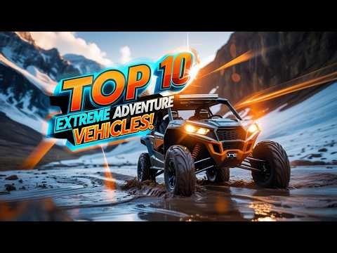Extreme Adventure Vehicles: The Ultimate Off-Road Beasts