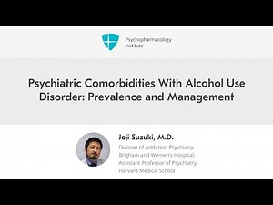 Psychiatric Comorbidities With Alcohol Use Disorder: Prevalence and Management • Video • MEDtube.net