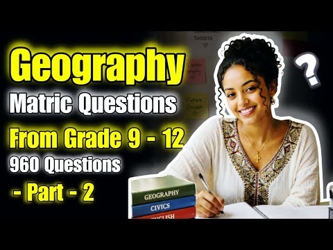 🔴 Ethiopia Geography 960 Entrance Exam Matrik questions with detail explanations / Part 2 📚