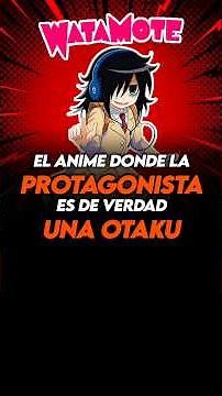 🛑THE ANIME where the PROTAGONIST is truly AN OTAKU🛑#otaku #anime #watamote