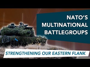 NATO's Multinational Battlegroups on the Eastern Flank