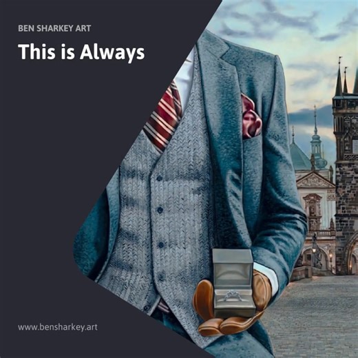 "This is Always": https://www.bensharkey.art/warehouse-open-edition-prints/art_print_products/this-is-always-as-54x84 This is Always is the 8th painting in Ben Sharkey’s Disappearance of the Gentleman series. Inspired by a romantic proposal on Prague’s iconic Charles Bridge, the artwork captures a headless gentleman holding an engagement ring. Named after the jazz ballad This is Always, the piece symbolizes love, commitment, and timeless elegance. Sharkey’s attention to detail and pop surrealist