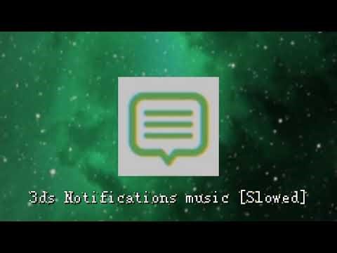 3ds Notifications music (Slowed)