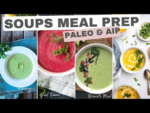 Easy Paleo AIP Soup Meal Prep for the Week (or Month!)