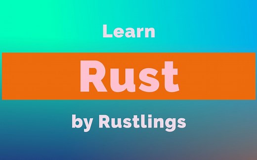 01. 通过 Rustlings 快速学习 Rust 基础