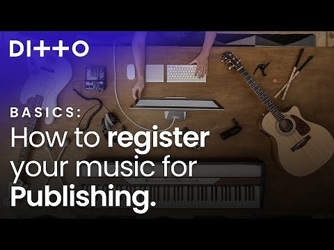 How To Register Your Music For Publishing | Ditto Music