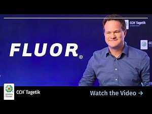 How Fluor transformed forecasting and ad hoc analysis with CCH® Tagetik