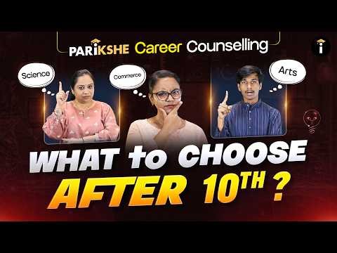 Parikshe Career Counselling | Decide Which Stream to Pick After SSLC