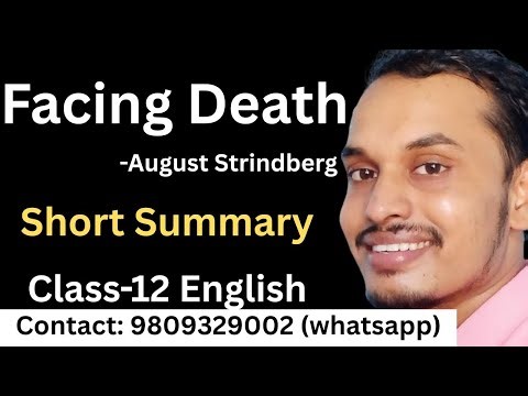 Facing Death by August Strindberg | Short Summary | Class 12 English | Shyam Sir