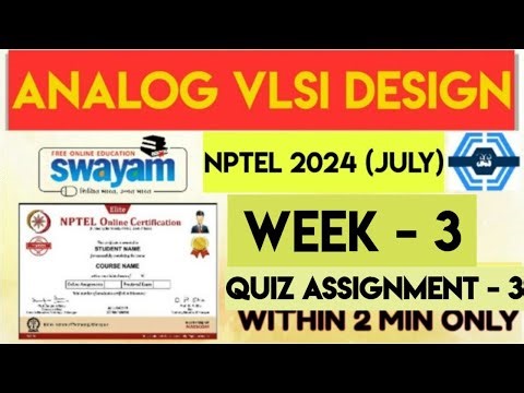 Analog VLSI Design Week 3 Quiz Assignment Solution | NPTEL 2024 (July 2024) | SWAYAM 2024 |