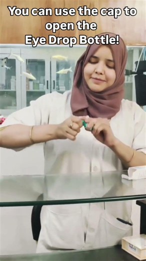 “One simple trick to open your eye drops easily ✨”