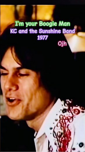 KC and the sunshine band, I’m your boogie man 1977.ojh