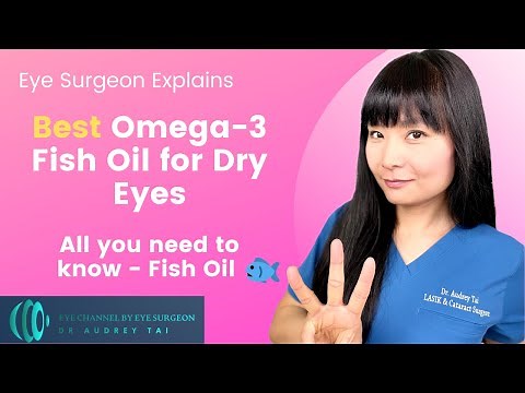 Best Omega 3 Fish Oil for Dry Eyes | Eye Surgeon Explains (NOT a sponsored video) #draudreytai