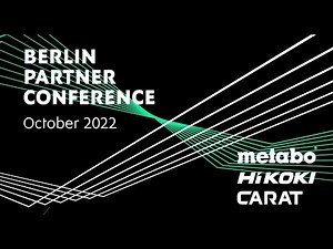 Exclusive Partner Conference 2022 in Berlin | Metabo, HIKOKI, CARAT