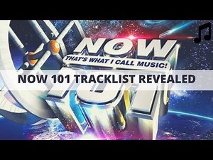 Now That's What I Call Music 101 Tracklist Revealed!