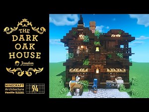 [Minecraft tutorial] A Real Architect Builds a Base in Minecraft / The dark oak house #94