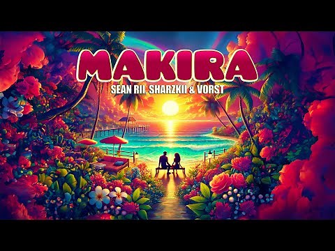 Sean Rii, Sharzkii & Vorst - Makira (Audio)