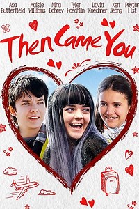 Then Came You (2018) - Movie