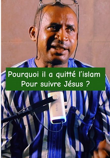 Pourquoi Yaya Barry a quitté l’islam pour suivre Jésus Christ
