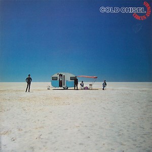 Cold Chisel - Circus Animals