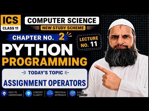 ICS 11th CS Lecture 11 | Assignment Operators in python