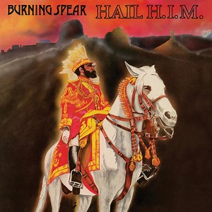 Listen: Burning Spear - Hail H.I.M. (Full Album)