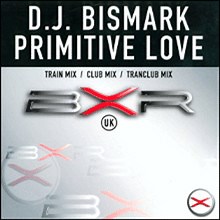 D.J. Bismark - Primitive Love