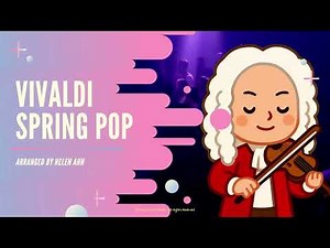 Vivaldi Spring Pop from the Four Seasons- Play Along- Easy Elementary Orff Ensemble | Arr Helen Ahn
