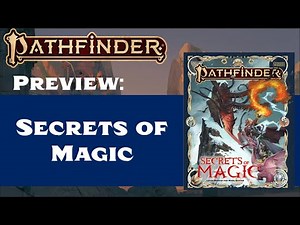 Pathfinder Secrets of Magic Preview!
