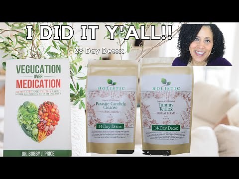 I Completed My 28 Day Detox!! // Dr. Bobby Price Herbal Detox