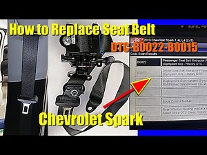 Chevrolet Spark How to Replace Seat Belt Airbag Warning Light On (DTC-B0022 - B0015) GM AutoTech