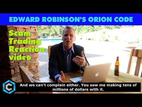 Edward Robinson's Orion Code Binary Trading Scam Reaction Video