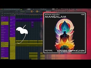 Stan Kolev - Mangalam (FL Studio Remake)