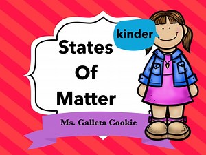 States Of Matter For Kinder