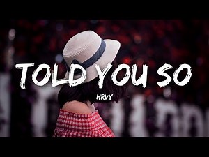 HRVY - Told You So (Lyrics)