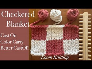How to make a CHECKERED Chunky Knit Blanket on Jumbo Yarn Loom