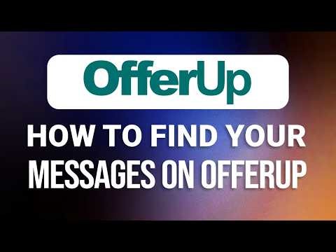 How To Find Your Messages On OfferUp: Quick Guide!