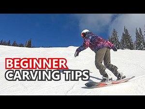 Beginner Snowboard Carving Tips