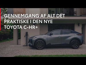 Toyota C-HR+: Den komplette guide og gennemgang til nye ejere