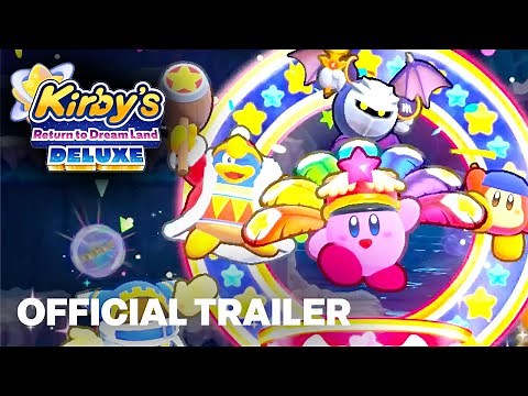 Kirby's Return to Dream Land Deluxe - Overview Trailer